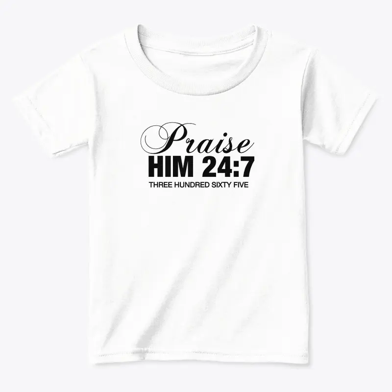 Praise Him 24:7