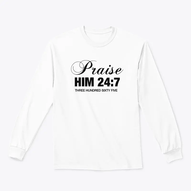 Praise Him 24:7